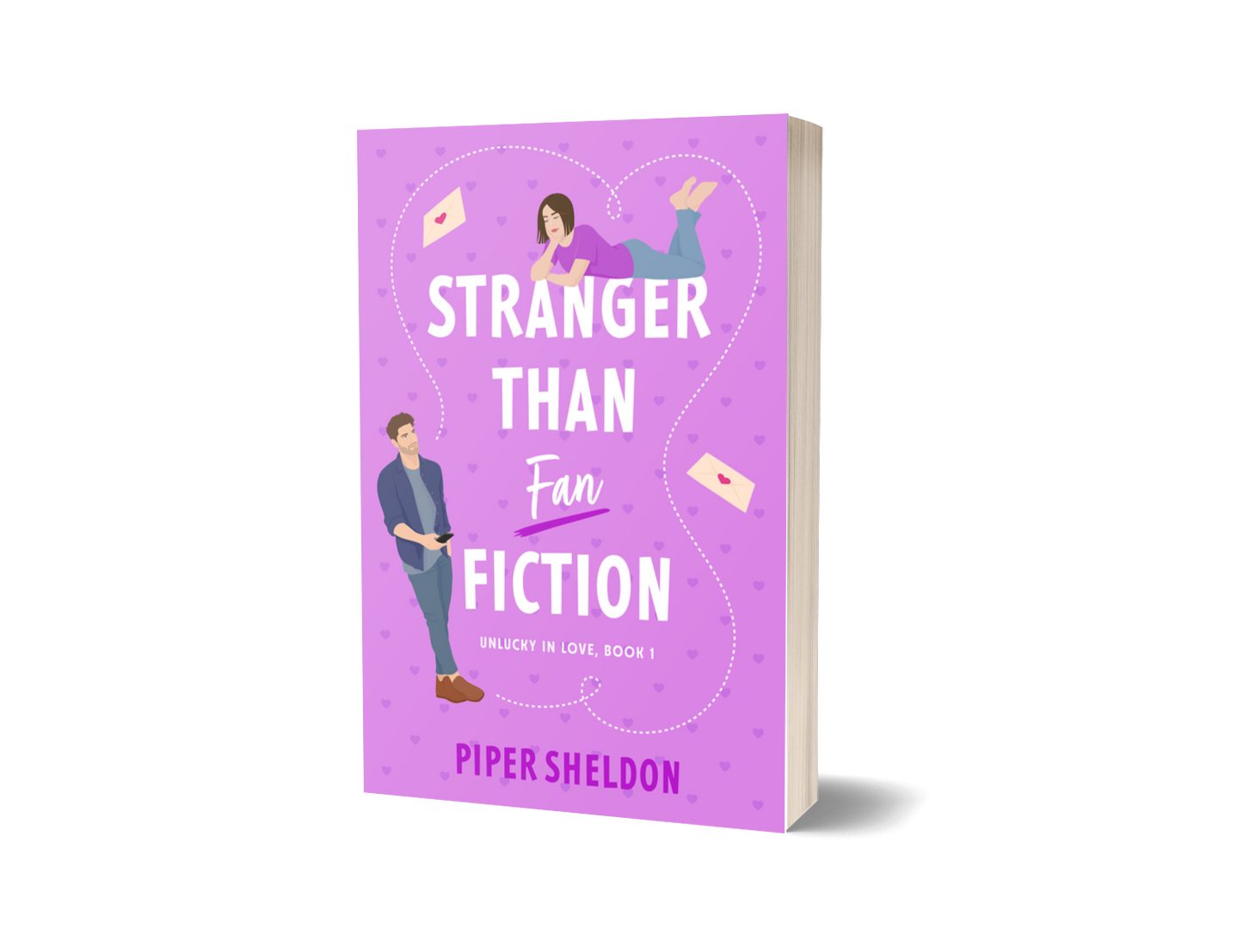 Stranger Than Fan Fiction - Unlucky in Love Book 1