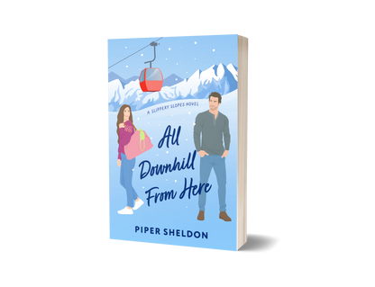 All Downhill From Here - Slippery Slopes Book 1